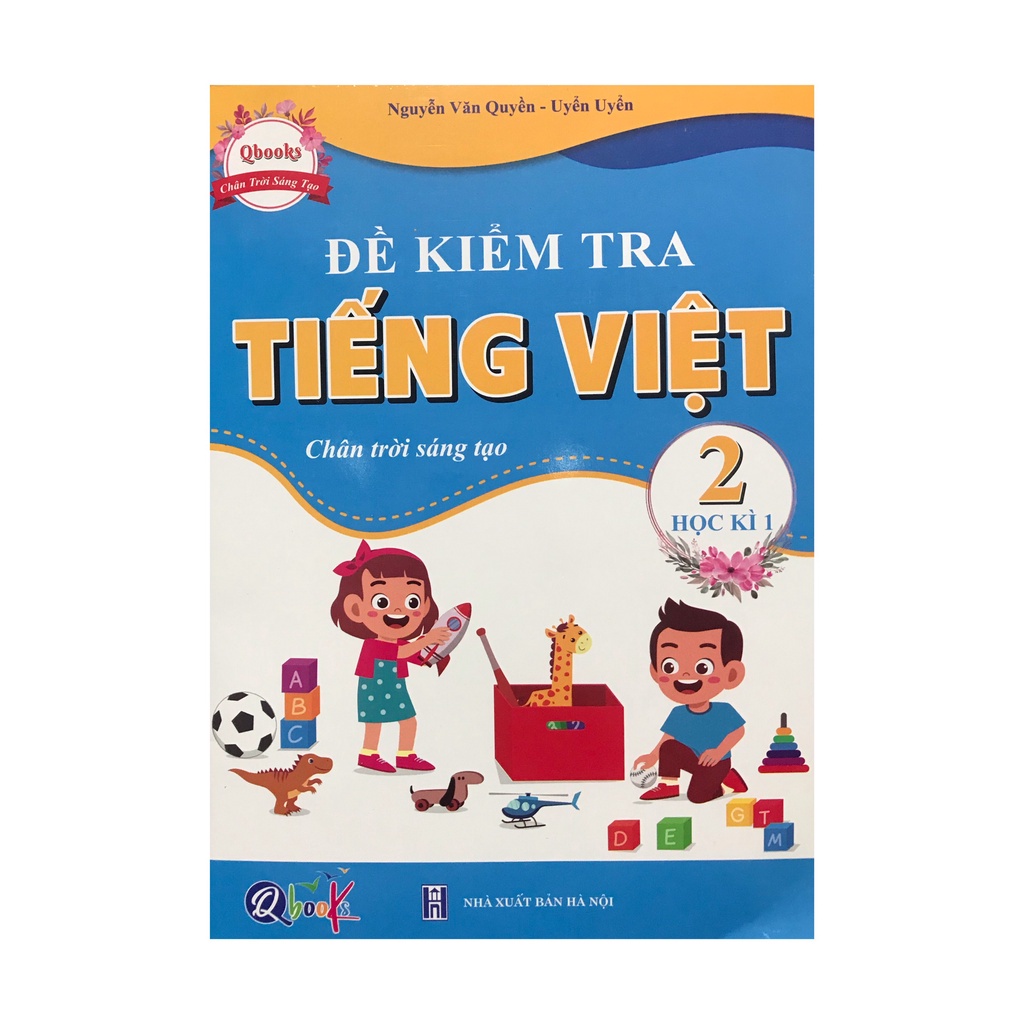 Sách - Đề kiểm tra tiếng việt 2 học kì 1 : Chân trời sáng tạo