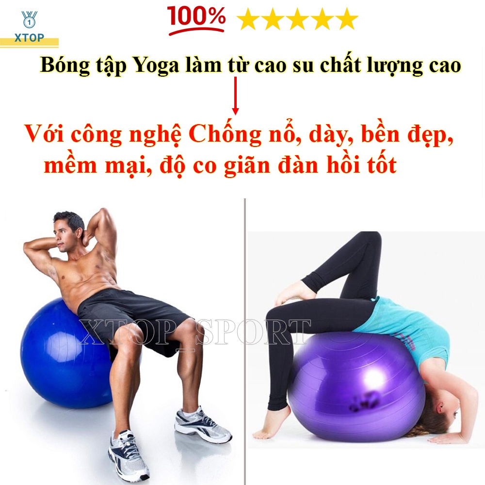 Bóng Tập Yoga Cao Cấp XTOP 65cm, Bóng Tập Gym Dày 2mm Chống Nổ Bền Đẹp B65