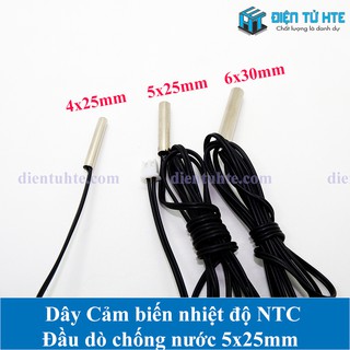 Dây cảm biến nhiệt độ NTC 10K 1% B3435 đầu dò 4x25mm 5x25mm 6x30mm [HTE Quy Nhơn CN2]