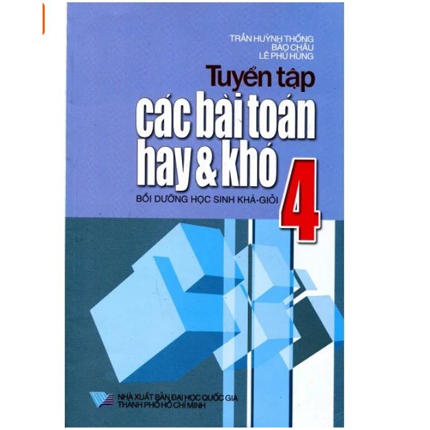 Sách - Tuyển Tập Các Bài Toán Hay Và Khó Lớp 4