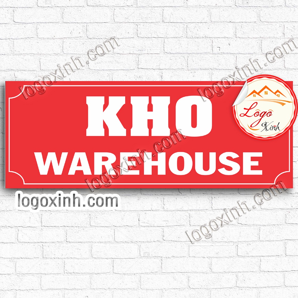 LOGO TEM STICKER BIẾN NHÀ KHO, KHO BÃI, WAREHOUSE DÙNG CHO VĂN PHÒNG CÔNG TY, CƠ QUAN, NHÀ XƯỞNG...