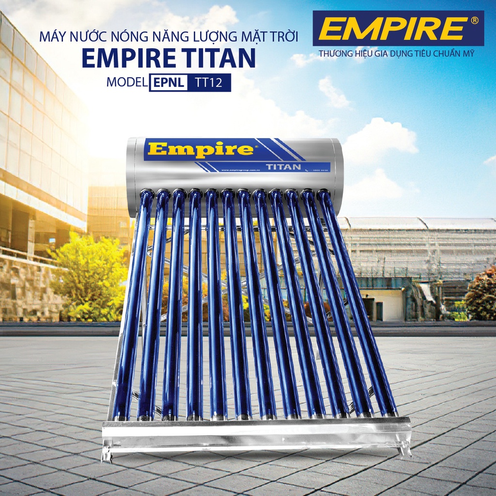 Máy Nước Nóng Năng Lượng Mặt Trời EMPIRE TITAN 130 LÍT