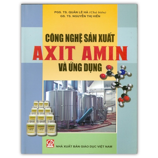 Sách - Công Nghệ Sản Xuất Axit Amin Và Ứng Dụng (DN)
