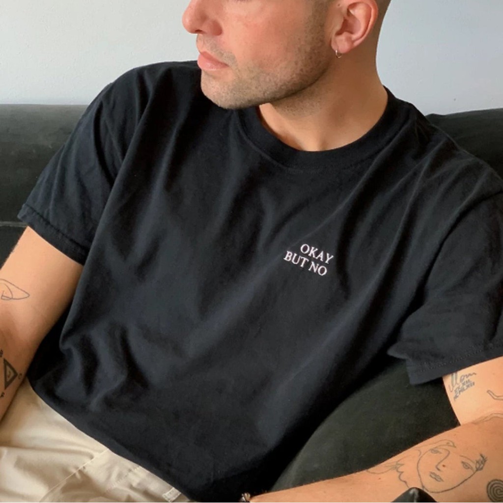 Áo thun thêu cotton unisex OKAY BUT NO