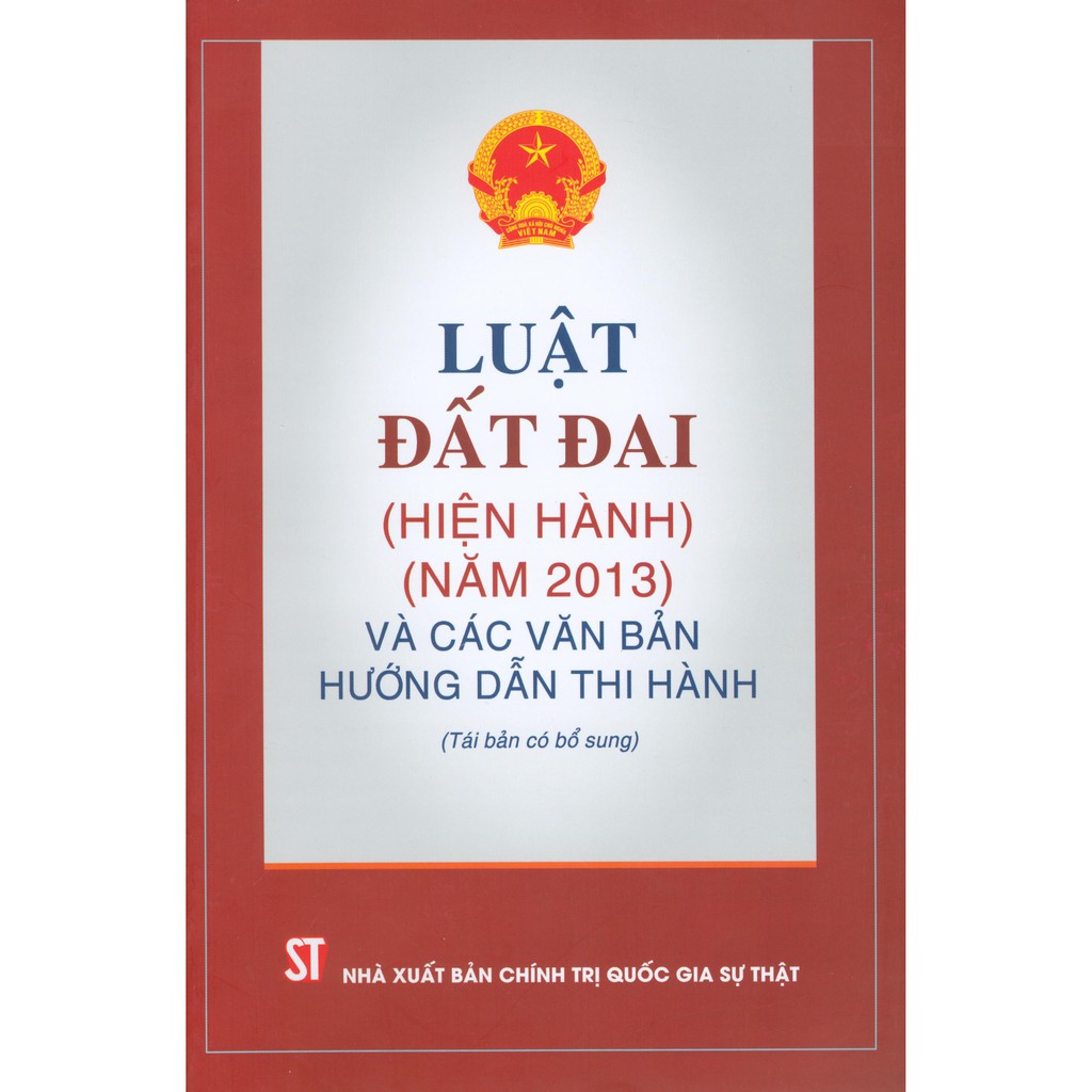 Sách - Luật Đất Đai (Hiện Hành Năm 2013) Và Các Văn Bản Hướng Dẫn Thi Hành