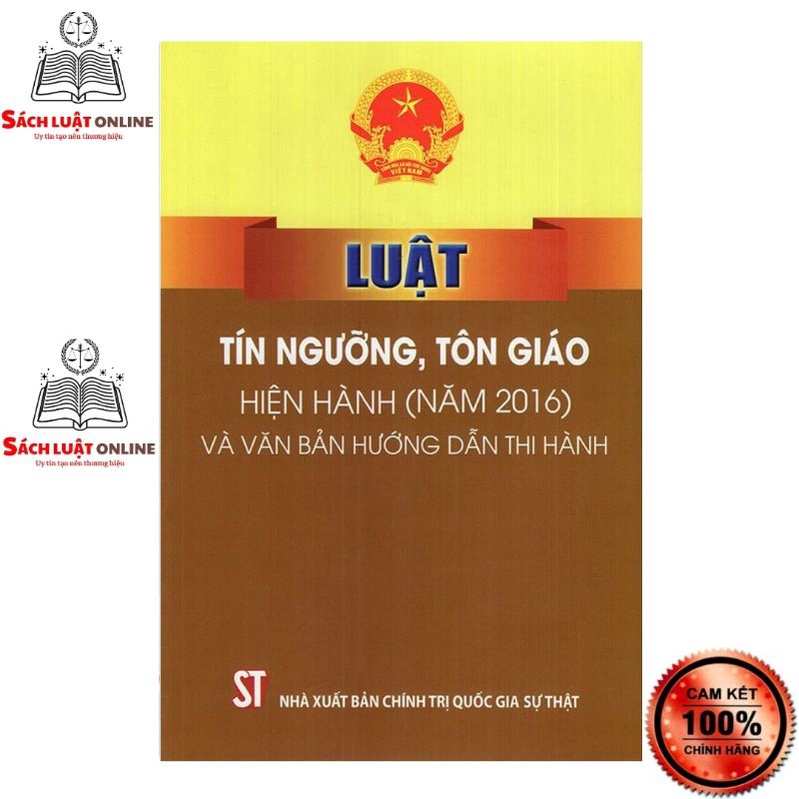 Sách - Luật tín ngưỡng, tôn giáo (hiện hành) (năm 2016) và các văn bản hướng dẫn thi hành