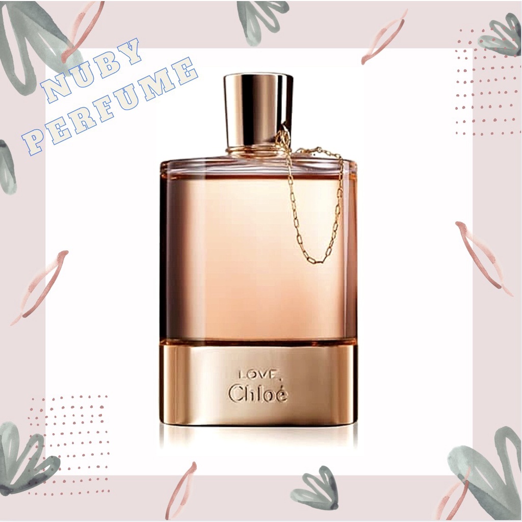 [Nuby.Store] Nước Hoa Love Chloe Test 5ml/10ml/20ml