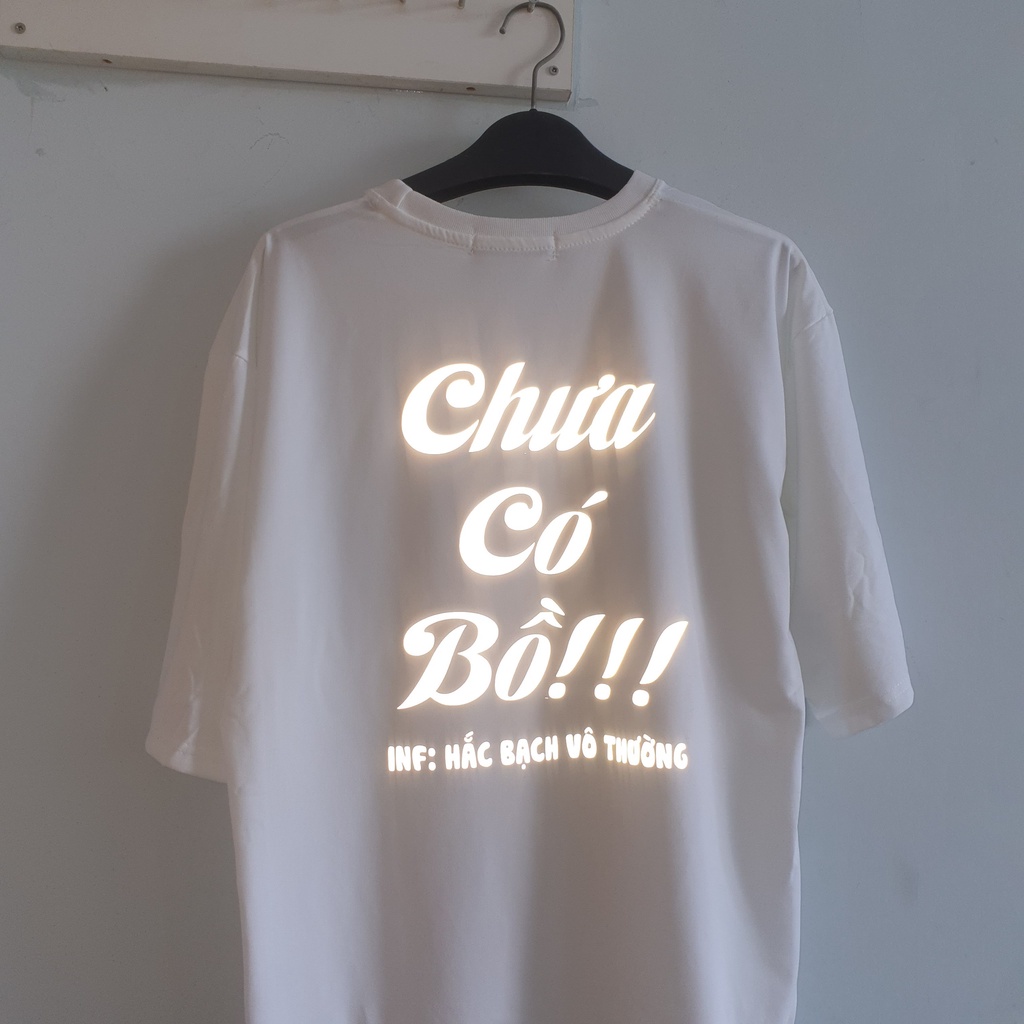 Áo thun phản quang Chưa có bồ độc lạ form rộng unisex