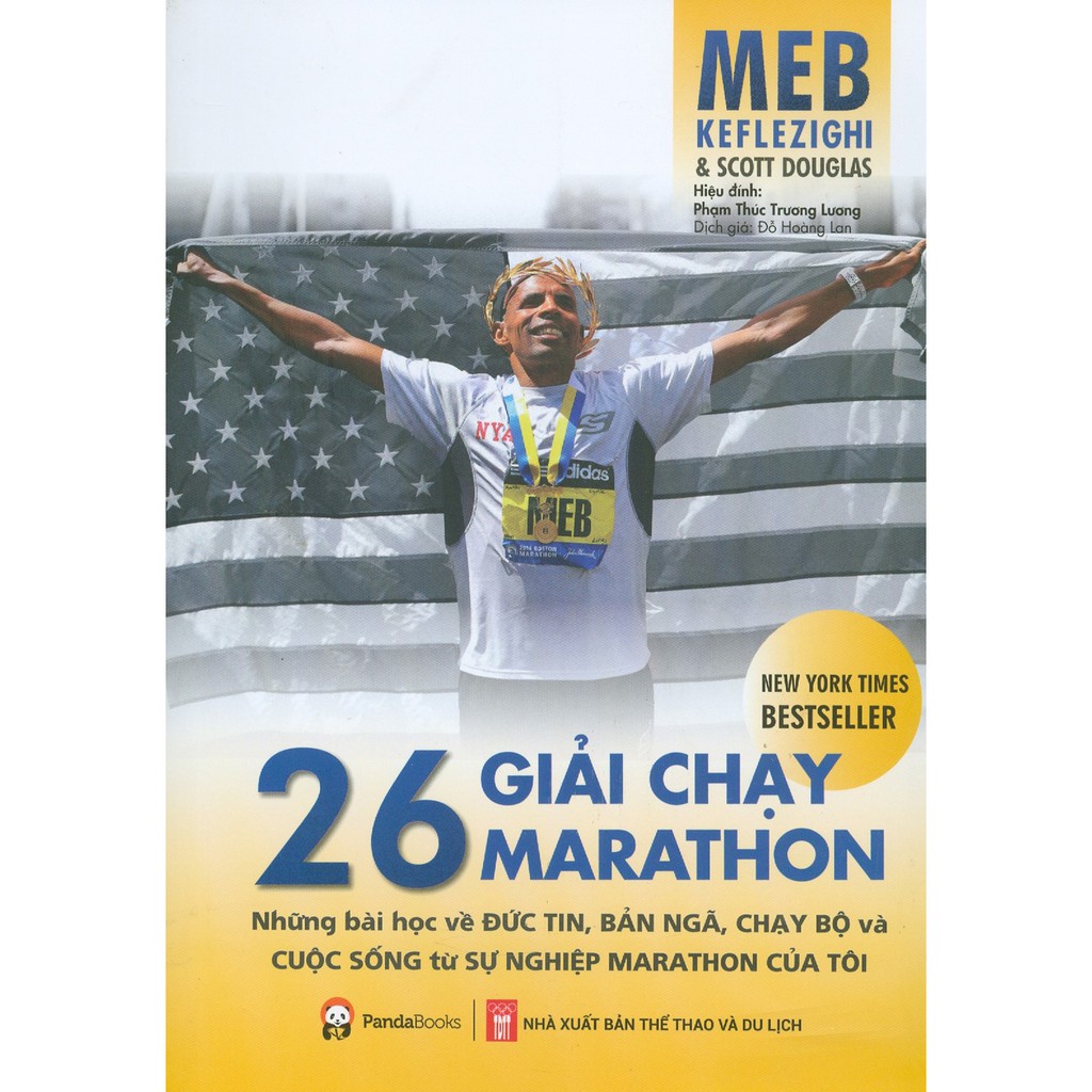 Sách - 26 Giải Chạy Marathon - Những Bài Học Về Đức Tin, Bản Ngã, Chạy Bộ Và Cuộc Sống Từ Sự Nghiệp Marathon Của Tôi