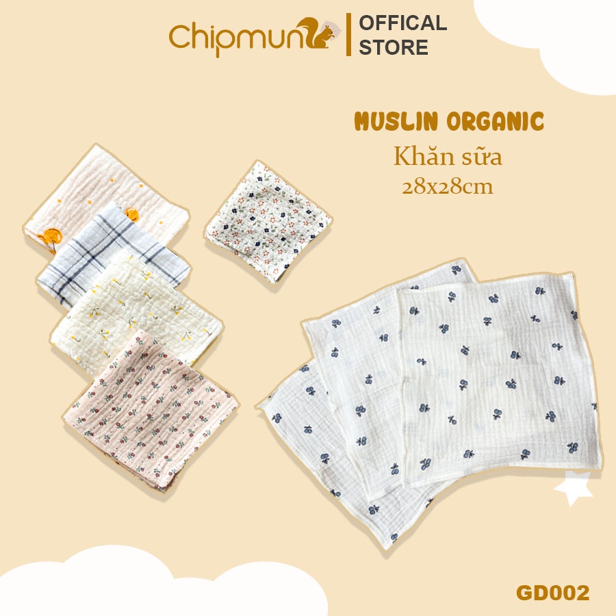 Khăn sữa xô muslin organic CHIPMUNK,thấm hút nhanh, không xù sợi an toàn cho da bé sơ sinh, KT 26x26cm