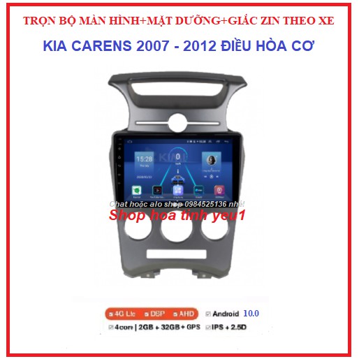 Màn hình ô tô dvd android theo xe KIA CAREN đời 2007-2012 ĐIỀU HÒA CƠ, Combo Bộ đầy đủ: màn+ mặt dưỡng+ giắc zin.