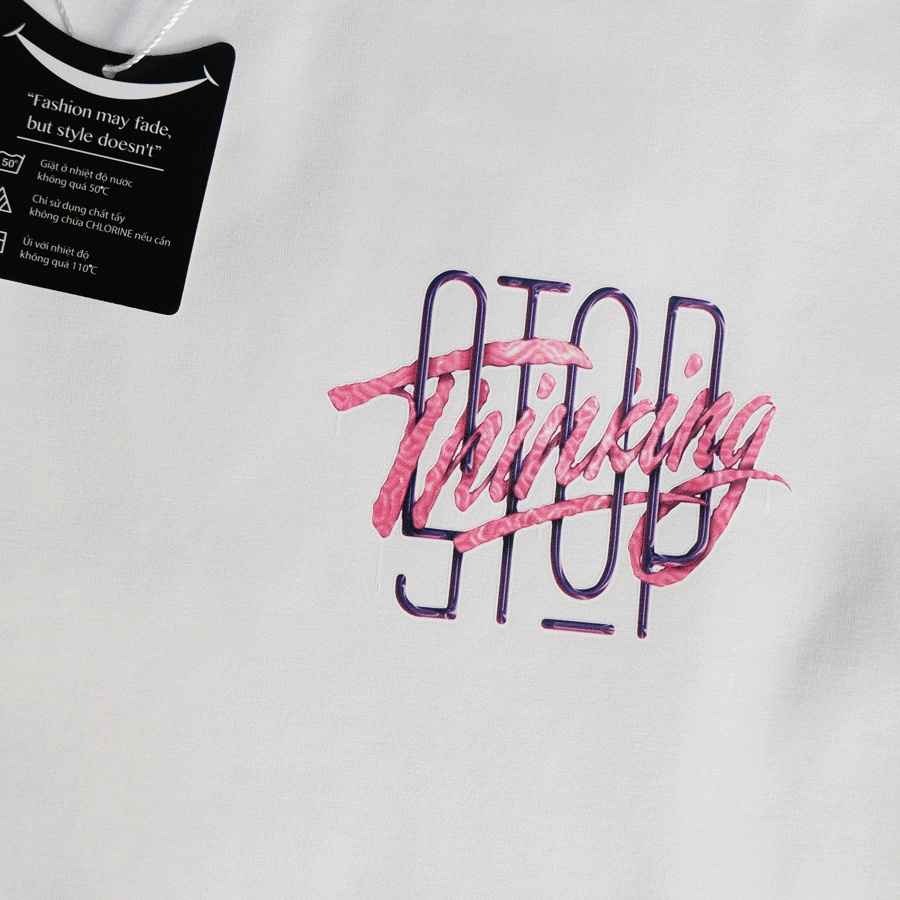 ÁO THUN STOP THINKING TRẮNG-YAMS DELUXE