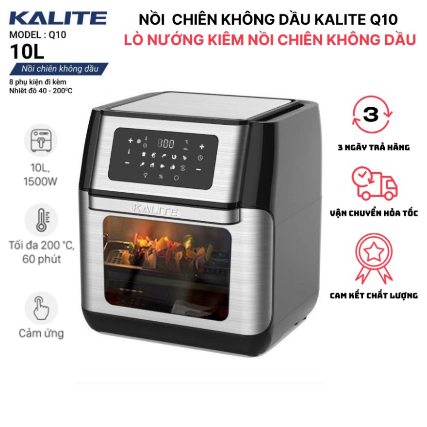 Nồi chiên không dầu cao cấp KALITE Q10 - Lò nướng kiêm nồi chiên không dầu 10L - Chính hãng, Bảo hành 12 tháng