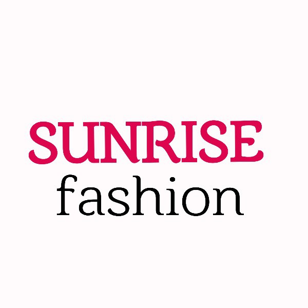 SUNRISE FASHION
