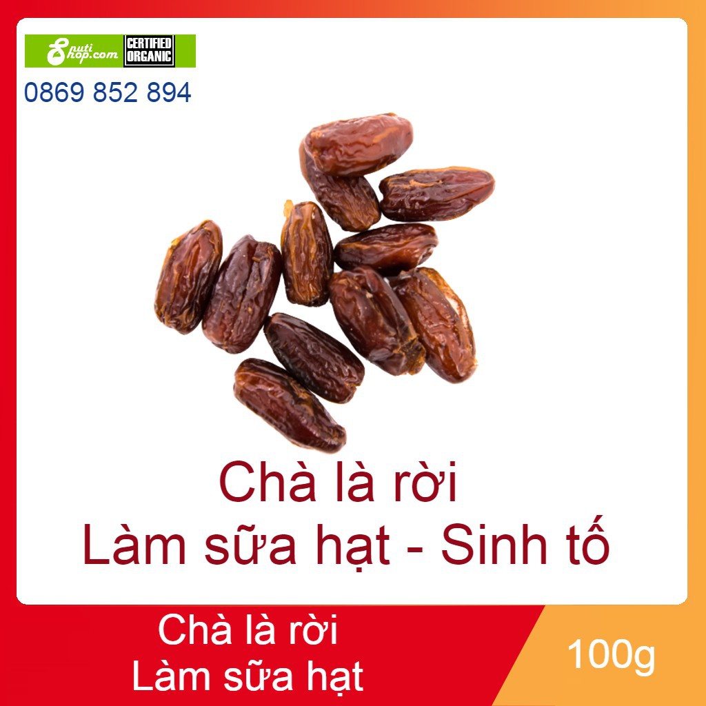 Chà là rời làm sữa hạt xay sinh tố siêu ngon túi zip bảo quản lạnh 100g