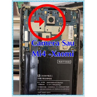 Camera sau Mi4 Xiaomi,thay thế
