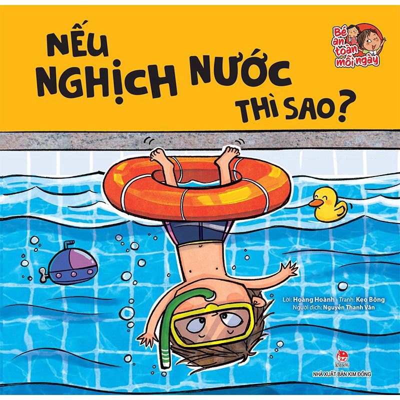 Sách - Bé an toàn mỗi ngày - Nếu nghịch nước thì sao?