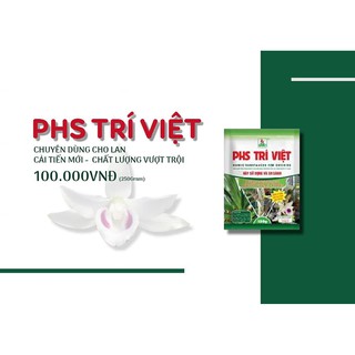 PHS Trí Việt - chuyên dùng cho hoa lan