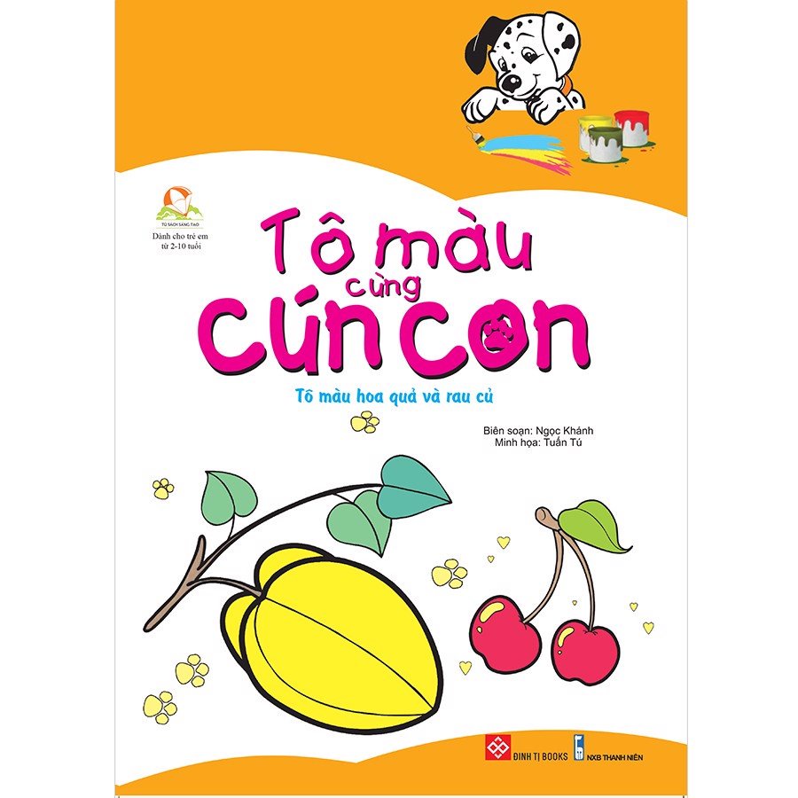 SÁCH - Tô màu cùng cún con - Tô màu Hoa quả và rau củ TB 2020