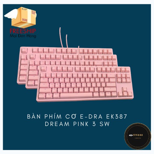 Bàn phím cơ E-DRA EK387 Huano - Phiên Bản Dream Pink - Blue/Brown/Red Sw - Bảo Hành 24 tháng (tặng lót chuột 30k)