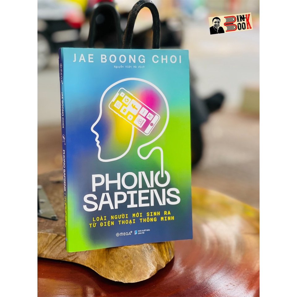 Sách - Phono Sapiens – Loài Người Mới Sinh Ra Từ Điện Thoại Thông minh - Jae Boong Choi -  Bình Book