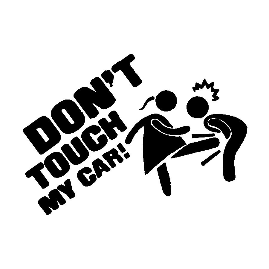 Tem Decal Dán Trang Trí Xe Ô Tô/ Xe Hơi Dòng Chữ " Don't Touch My Car " Cá Tính, Hài Hước, Vui Nhộn