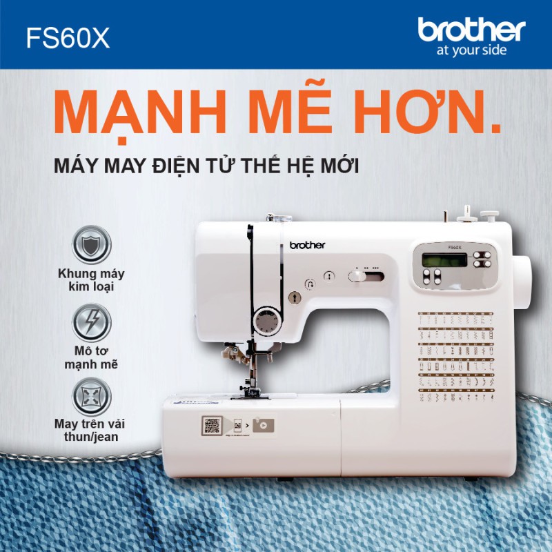 Máy May Điện Tử Brother FS60X Model Mới 2020 "TẶNG KÈM VALI ĐỰNG MÁY"