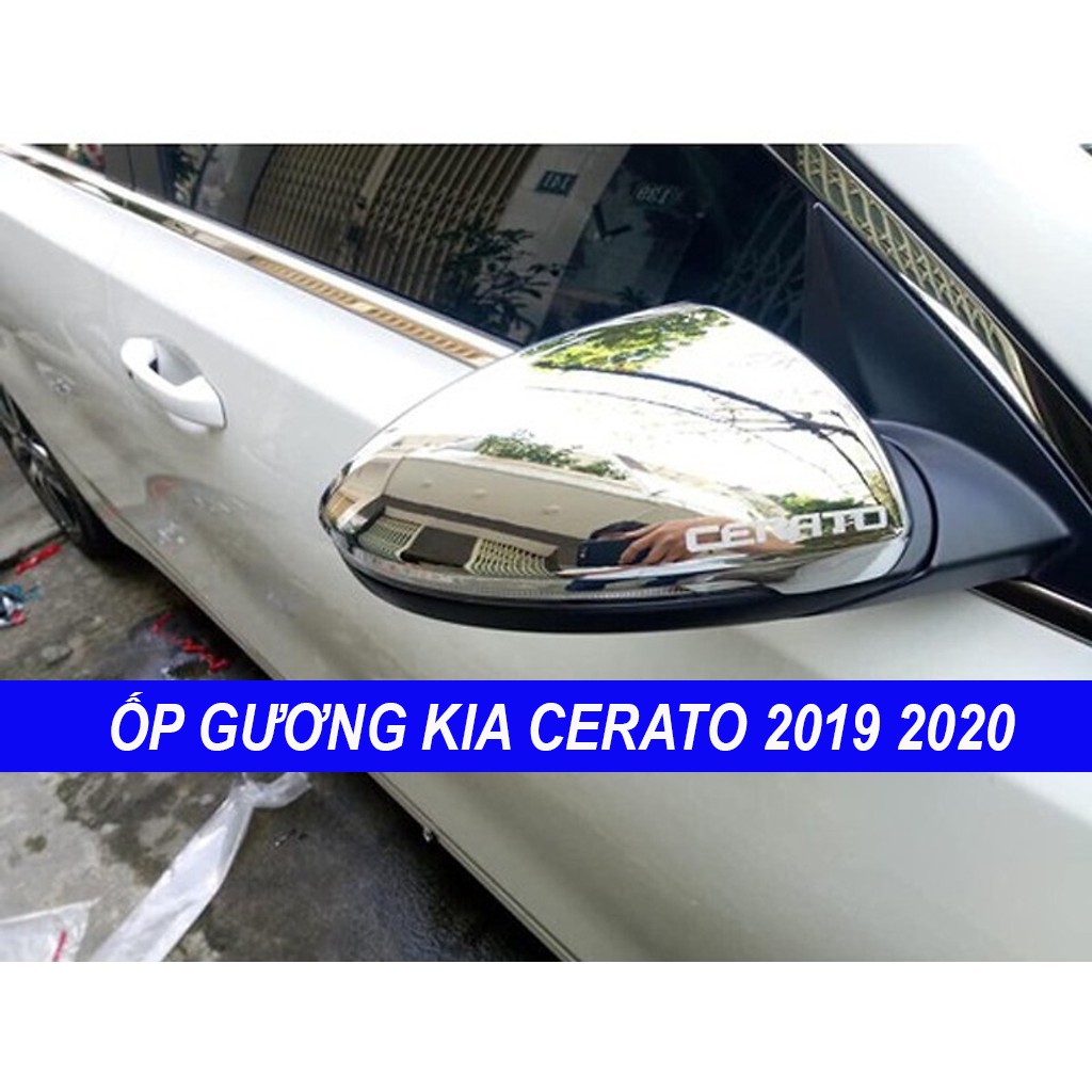 Bộ 2 Ốp Gáo Gương Xe Kia Cerato 2019 2020 2021 mạ Crom cao cấp có sẵn keo dính 2 mặt chuyên dụng