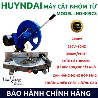 MÁY CẮT NHÔM HUYNDAI 305CS MÔ TƠ TỪ CÔNG SUẤT 2400W tặng kèm lưỡi cắt nhôm 950k 305/120r