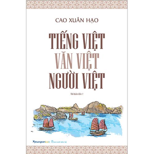 Sách Tiếng Việt Văn Việt Người Việt (Tái bản năm 2019)