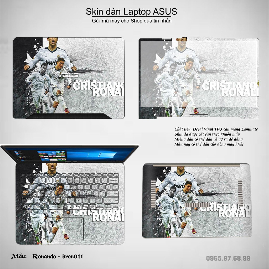 Skin dán Laptop Asus in hình Ronando (inbox mã máy cho Shop)