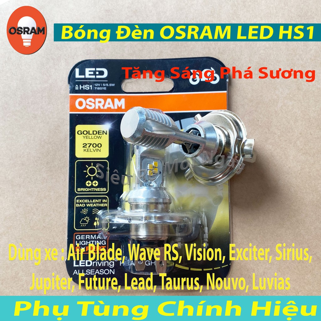 OSRAM BÓNG ĐÈN LED TĂNG SÁNG PHÁ SƯƠNG HS1 AIR BLADE, WAVE RS, VISION, EXCITER, SIRIUS, JUPITER, FUTURE, LEAD, TAURUS