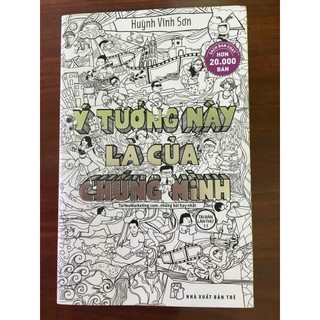 Ý Tưởng Này Là Của Chúng Mình