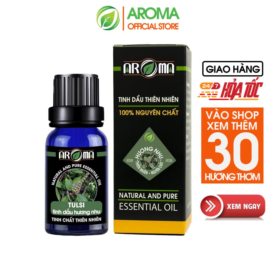 Tinh dầu Hương nhu Tulsi AROMA, tinh dầu mượt tóc, sạch da, thơm phòng