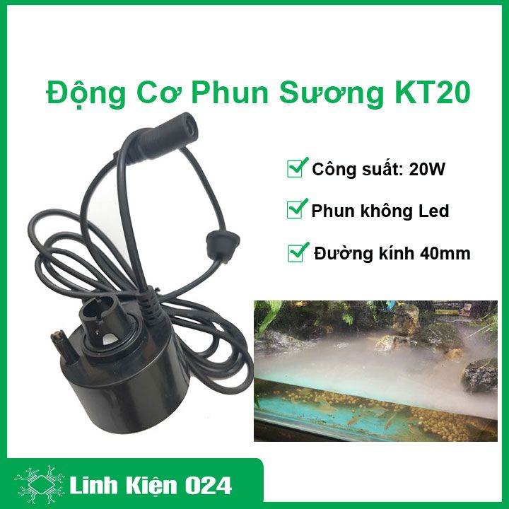 Động cơ phun sương KT20 20W - 24V không led tạo độ ẩm hơi nước trong nhà sục bể cá, hòn non bộ tiện lợi
