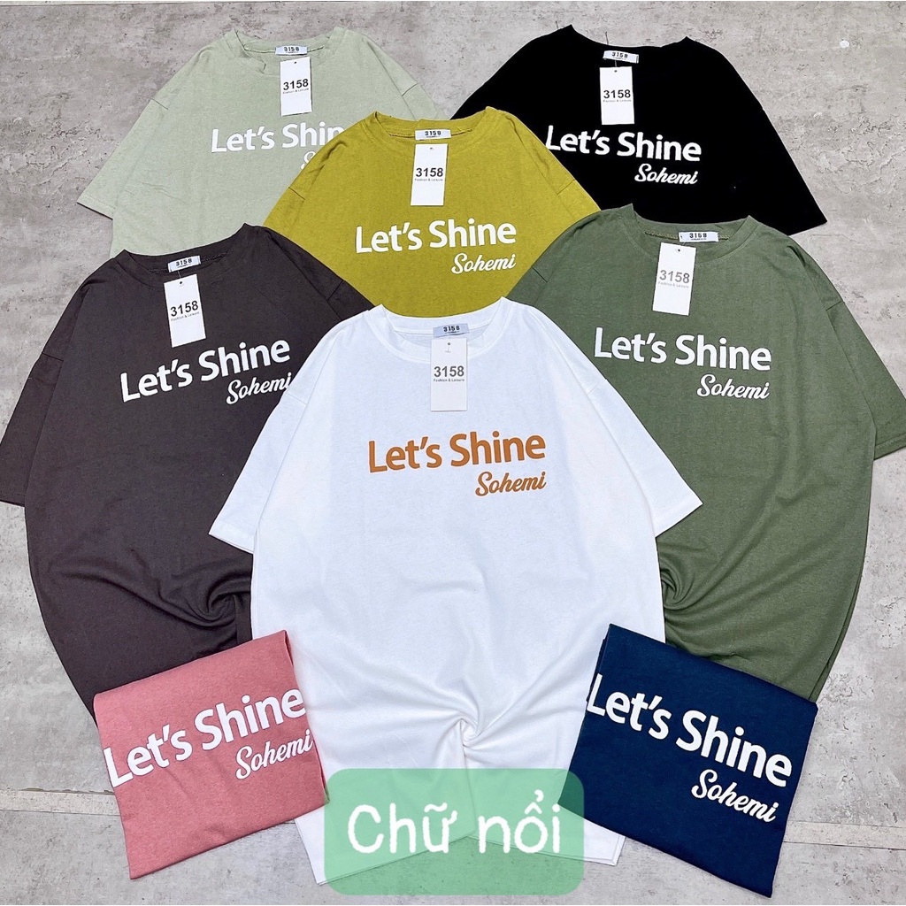 áo thun 3158 Let's Shine đu trend mùa hè