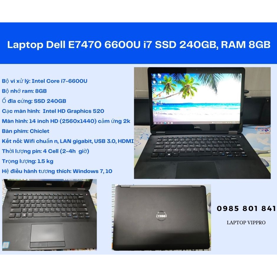 Laptop Dell E7470 i7 6600U màn hình 14inch cảm ứng 2k (SSD 256GB ,RAM 8GB) | BigBuy360 - bigbuy360.vn
