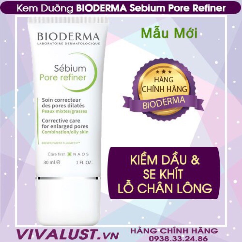 [Nhập chính hãng] Kem Dưỡng BIODERMA Sebium Pore Refiner 30ml - Kiềm Dầu &amp; Se Khít Lỗ Chân Lông