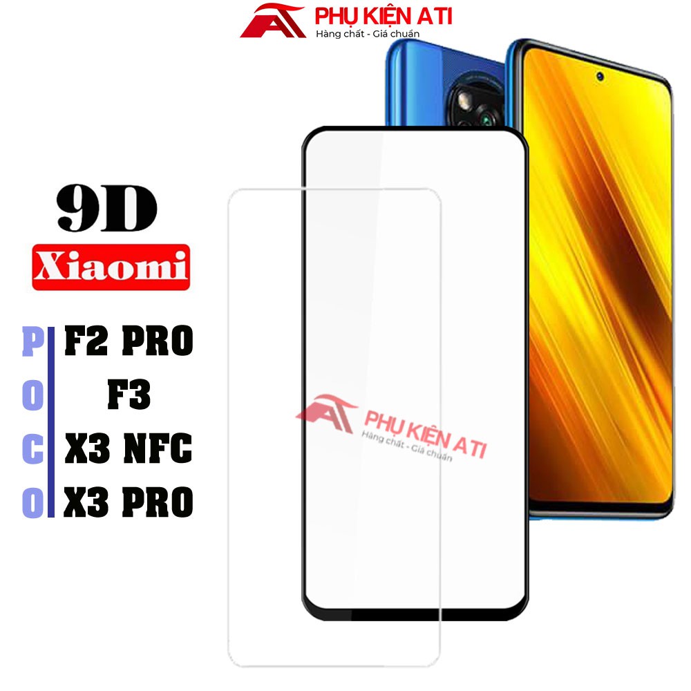 Kính cường lực Poco F3 / F2 Pro / Poco X3 NFC/ X3 Pro-Full màn hình 9D và Ko full Trong suốt
