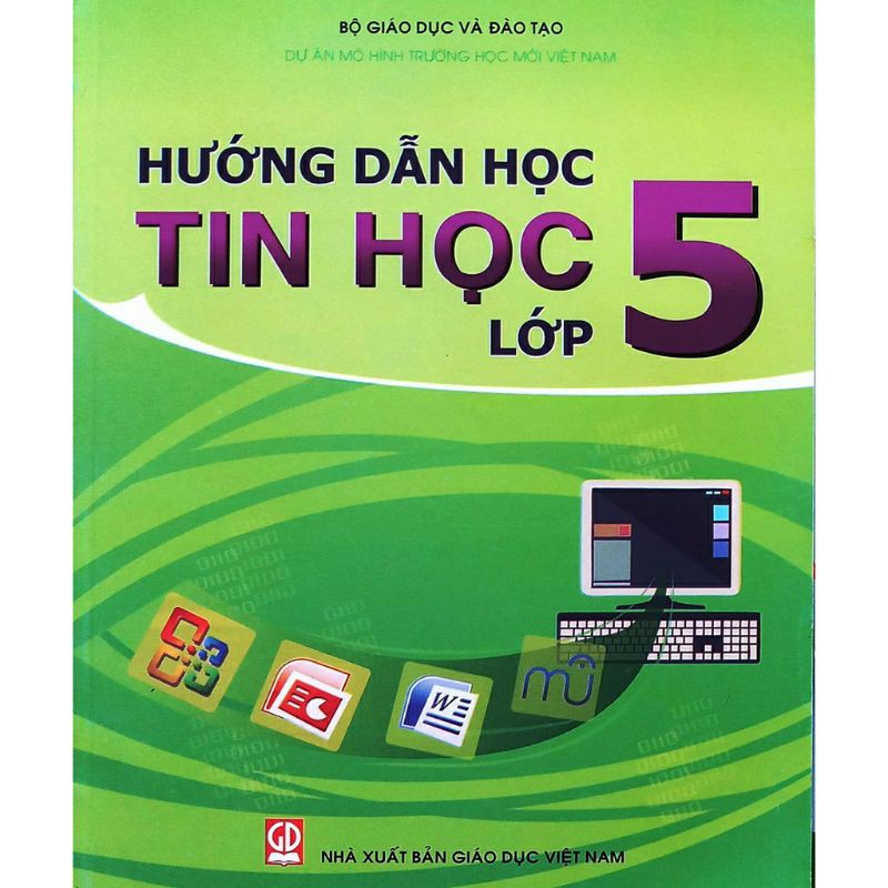 Sách: Hướng Dẫn Học Tin Học Lớp 5