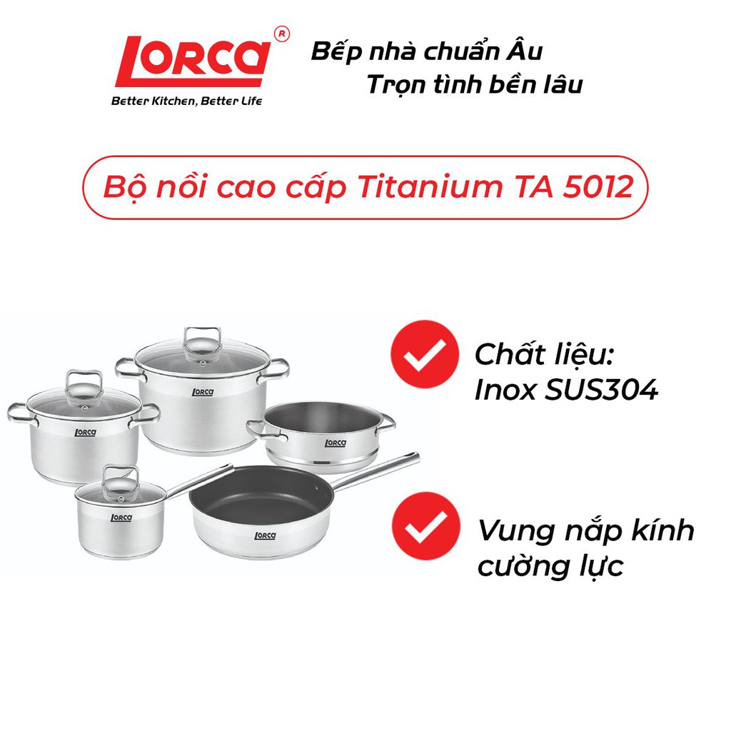 Bộ nồi cao cấp Lorca Titanium TA 5012- Bảo hành 3 năm