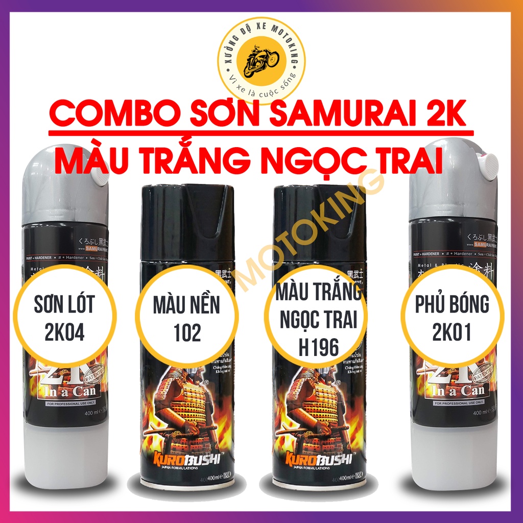 Combo Sơn Samurai màu trắng ngọc trai H196  loại 2K chuẩn quy trình độ bền 5 năm gồm 2K04 - 102 - H196 - 2K01