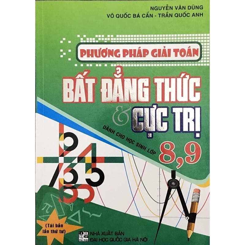 Sách Phương Pháp Giải Toán Bất Đẳng Thức &amp; Cực Trị Dành Cho Học Sinh Lớp 8,9