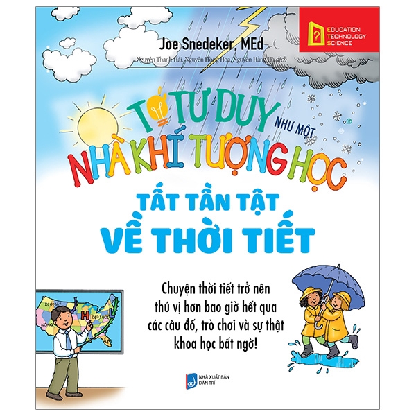 Sách - Tớ Tư Duy Như Một Nhà Khí Tượng Học - Tất Tần Tật Về Thời Tiết (Tái Bản 2019)