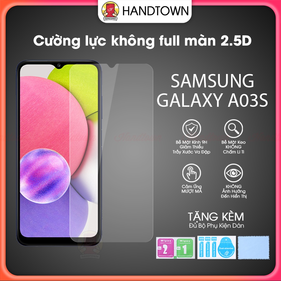 Cường Lực Samsung Galaxy A03s samsungA03s 2.5D Trong Suốt Không Full Màn Chống Nước Chống Xước Handtown