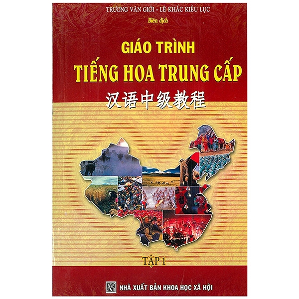 Sách - Giáo Trình Tiếng Hoa Trung Cấp Tập 1