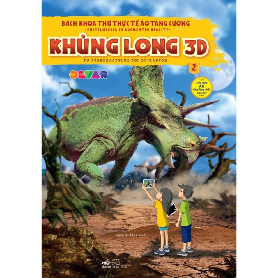 Sách Nhã Nam - Bộ Bách Khoa Thư Thực Tế Ảo Tăng Cường - Khủng long 3D - Tập 2