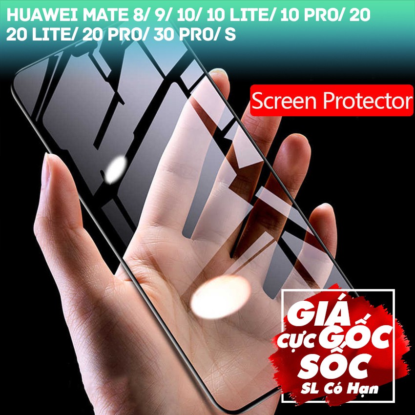 Kính cường lực Full màn cho Huawei Mate 8/ 9/ 10/ 10 Lite/ 10 Pro/ 20/ 20 Lite/ 20 Pro/ 30 Pro/ S hiệu Webphukien