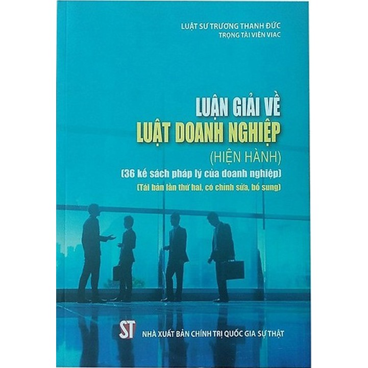 Sách - Luận giải về Luật Doanh nghiệp (tái bản lần 3, có chỉnh sửa bổ sung, tháng 8.2019)