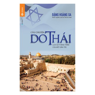 Sách - Câu Chuyện Do Thái - Lịch Sử Thăng Trầm Của Dân Tộc